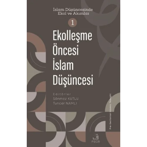 Ekolleşme Öncesi İslam Düşüncesi