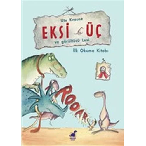 Eksi Üç ve Gürültücü Lucy