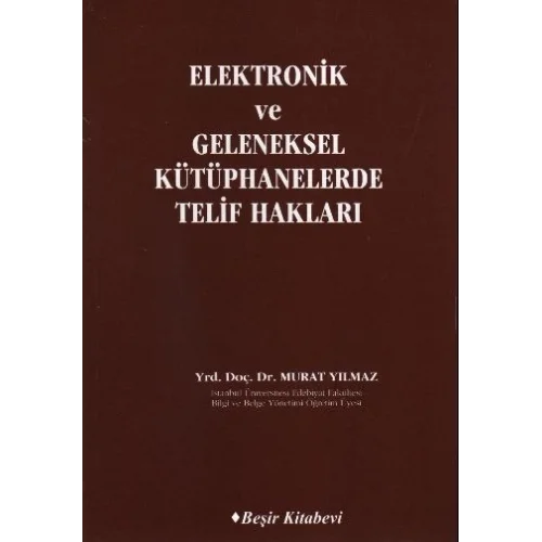 Elektronik ve Geleneksel Kütüphanelerde Telif Hakları