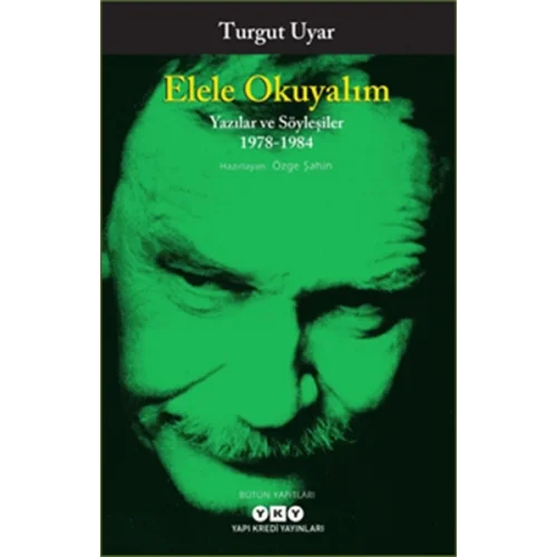 Elele Okuyalım - Yazılar ve Söyleşiler 1978-1984