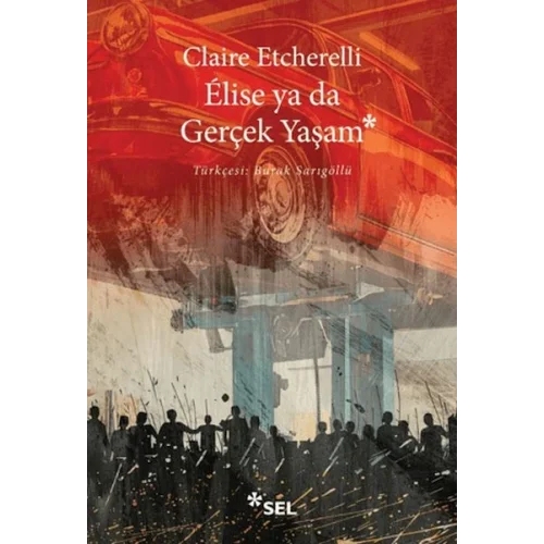 Elise ya da Gerçek Yaşam