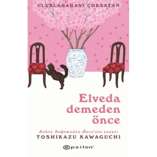 Elveda Demeden Önce