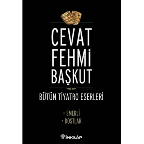 Emekli - Dostlar / Bütün Tiyatro Eserleri