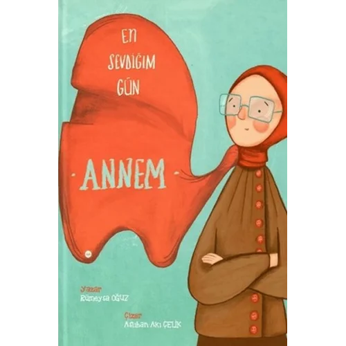 En Sevdiğim Gün Annem