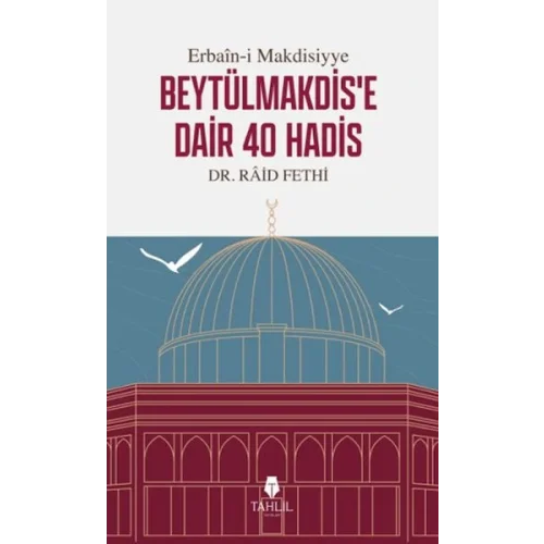 Erbain-i Makdisiyye Beytülmakdise Dair 40 Hadis