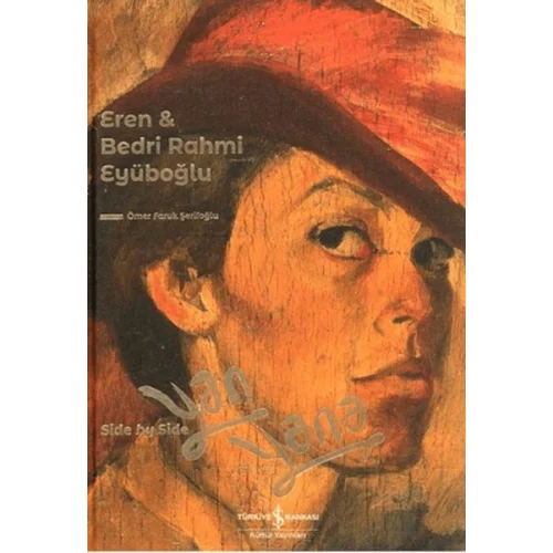 Eren & Bedri Rahmi Eyüboğlu Yan Yana - Side By Side