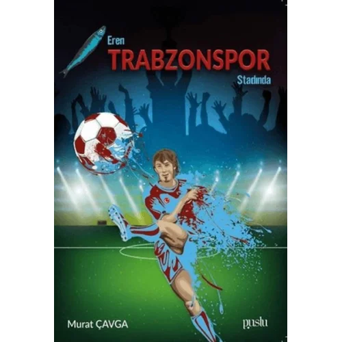 Eren Trabzonspor Stadında