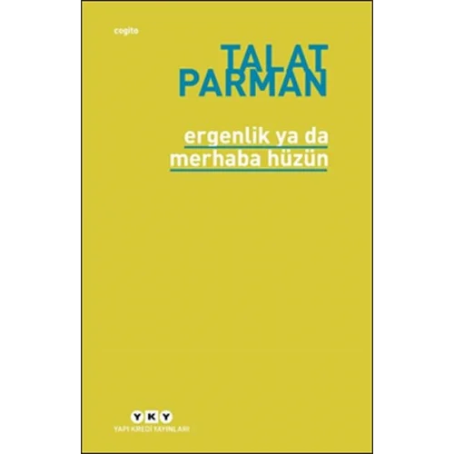 Ergenlik ya da Merhaba Hüzün