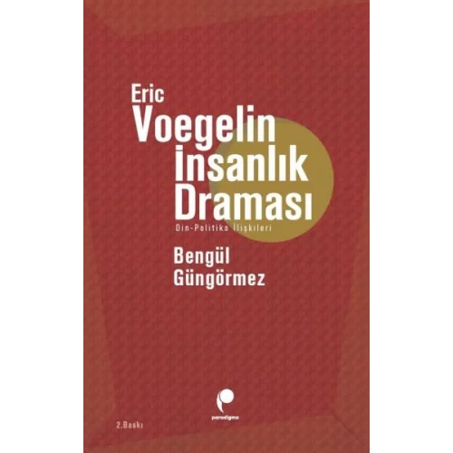 Eric Voegelin İnsanlık Draması
