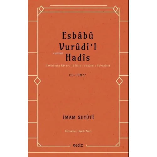 Esbabu Vurudil Hadis-Hadislerin Rivayet Ediliş Sebepleri
