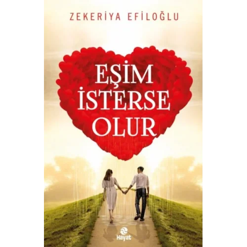 Eşim İsterse Olur - Evlilik Öyküleri 1