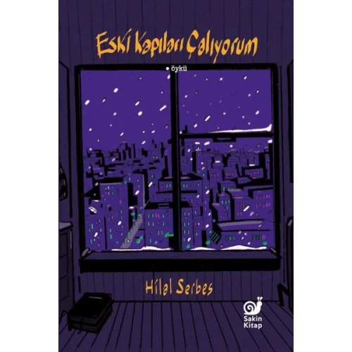 Eski Kapıları Çalıyorum