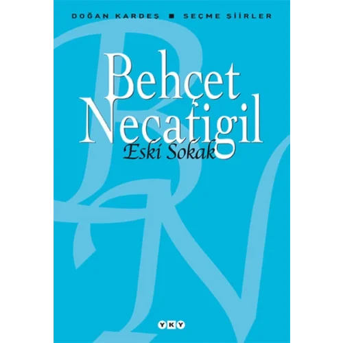 Eski Sokak - Seçme Şiirler