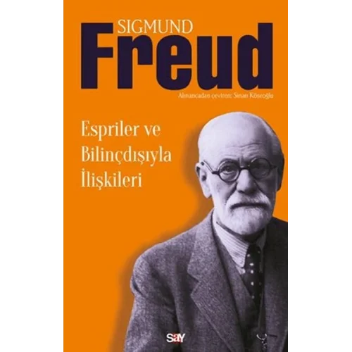 Espriler ve Bilinçdışıyla İlişkileri