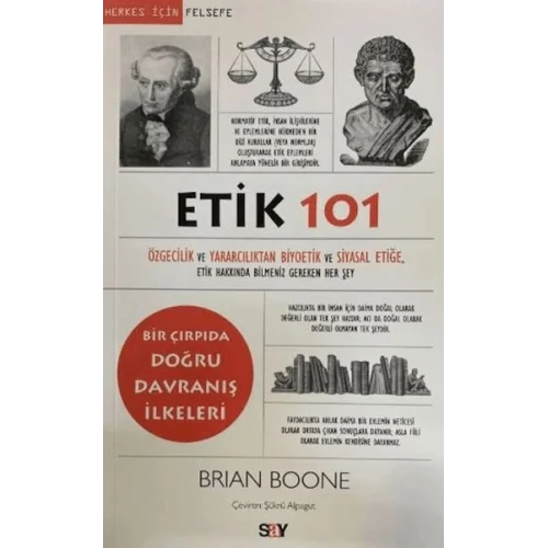 Etik 101 - Özgecilik ve Yararcılıktan Biyoetik ve Siyasal Etiğe