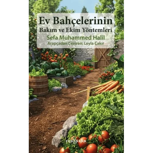 Ev Bahçelerinin Bakım ve Ekim Yöntemleri
