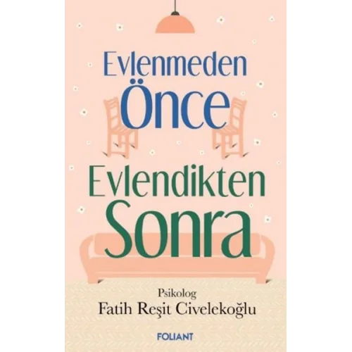 Evlenmeden Önce Evlendikten Sonra