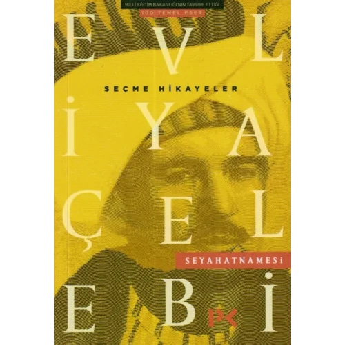 Evliya Çelebi Seyahatnamesi - Seçme Hikayeler