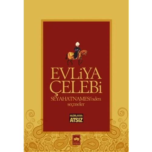 Evliya Çelebi Seyahatnamesinden Seçmeler