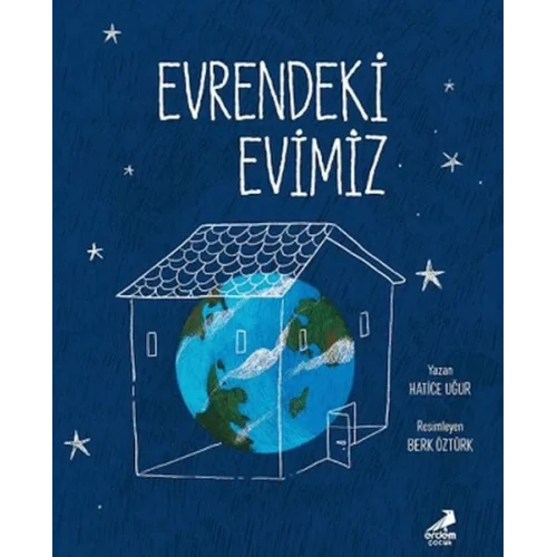 Evrendeki Evimiz