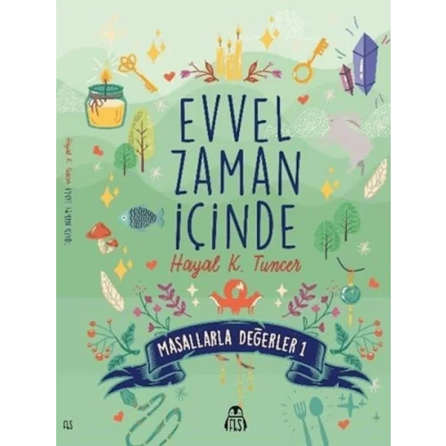 Evvel Zaman İçinde - Masallarla Değerler 1