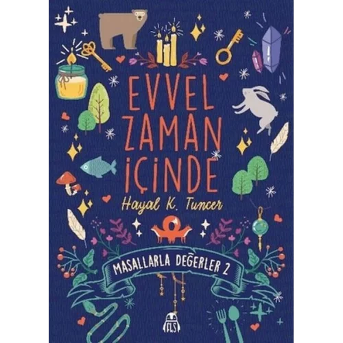 Evvel Zaman İçinde - Masallarla Değerler 2