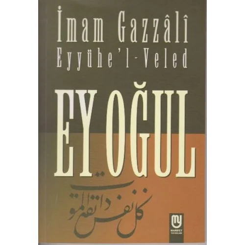 Ey Oğul Eyyühel Veled