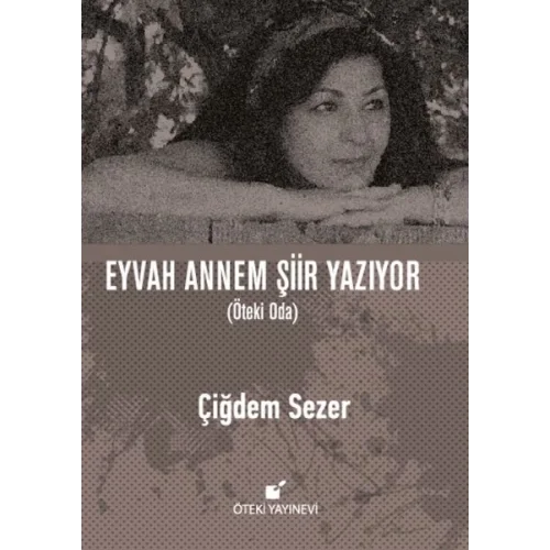 Eyvah Annem Şiir Yazıyor (Ciltli)