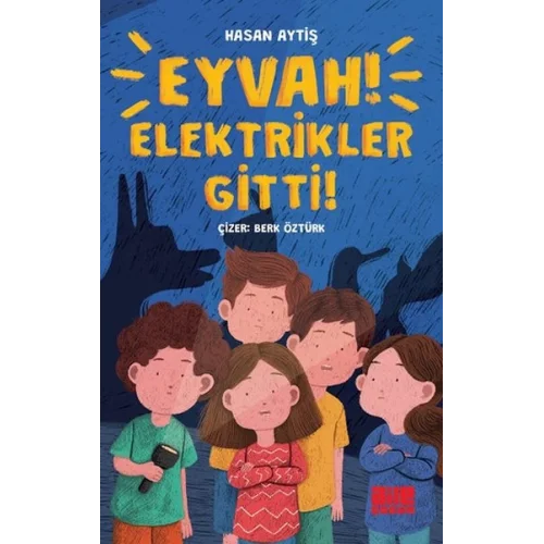 Eyvah Elektrikler Gitti!