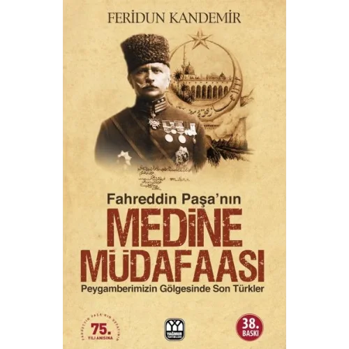 Fahreddin Paşa’nın Medine Müdafaası