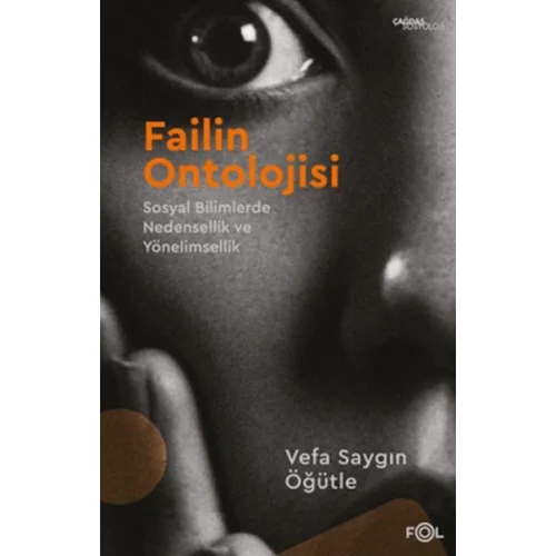 Failin Ontolojisi –Sosyal Bilimlerde Nedensellik veYönelimsellik–