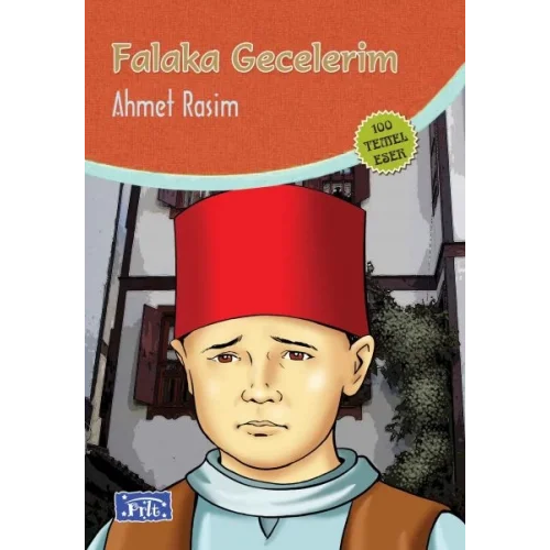 Falaka Gecelerim (100 Temel Eser - İlköğretim)