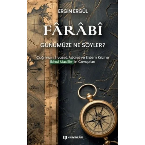Farabi Günümüze Ne Söyler?