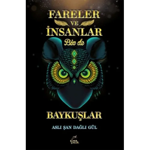 Fareler ve İnsanlar Bir de Baykuşlar