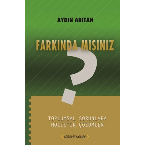 Farkında Mısınız?