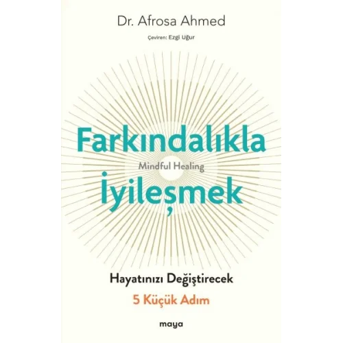 Farkındalıkla İyileşmek