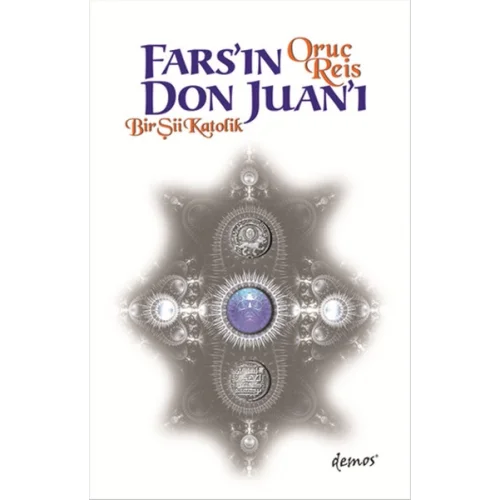 Farsın Don Juanı  Bir Şii Katolik