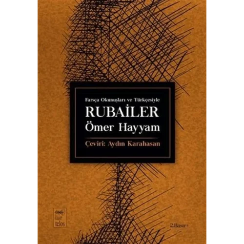 Farsça Okunuşları ve Türkçesiyle Rubailer