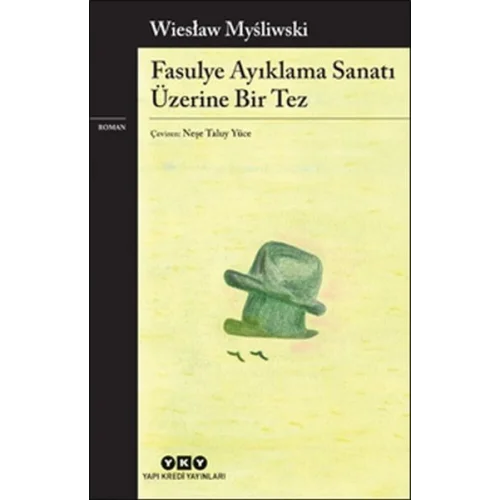Fasulye Ayıklama Sanatı Üzerine Bir Tez