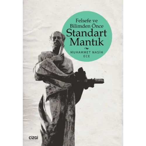 Felsefe ve Bilimden Önce Standart Mantık