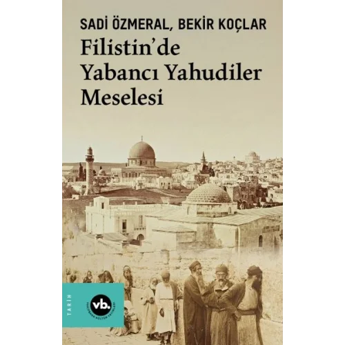 Filistin’de Yabancı Yahudiler Meselesi