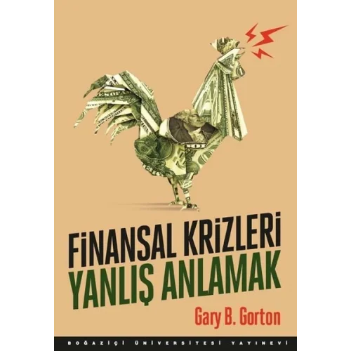 Finansal Krizleri Yanlış Anlamak