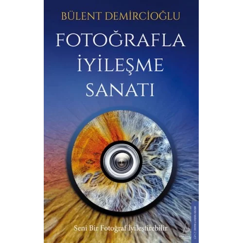 Fotoğrafla İyileşme Sanatı