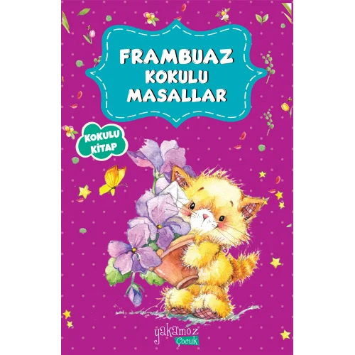 Frambuaz Kokulu Masallar