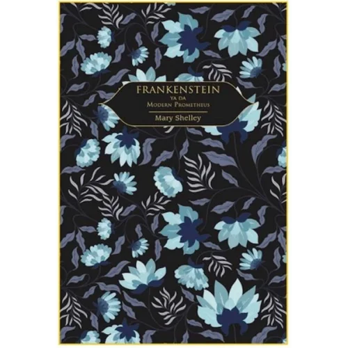 Frankenstein (Altın Yaldızlı - Ciltli)