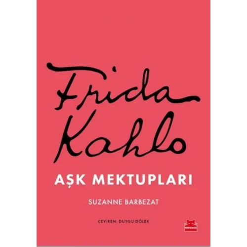 Frida Kahlo Aşk Mektupları