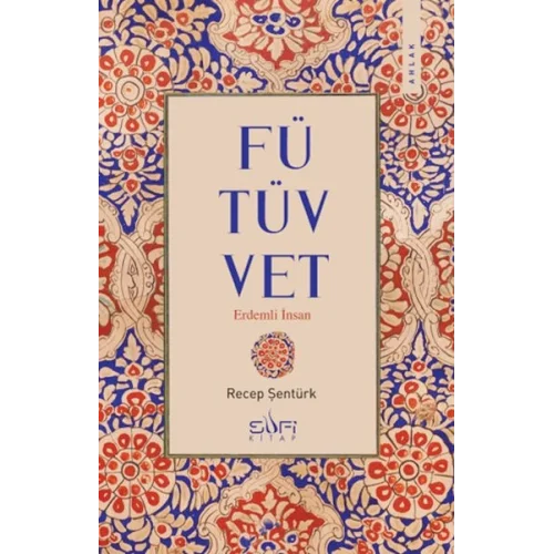 Fütüvvet - Erdemli İnsan