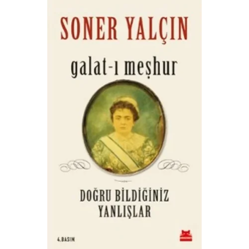 Galat-ı Meşhur - Doğru Bildiğiniz Yanlışlar