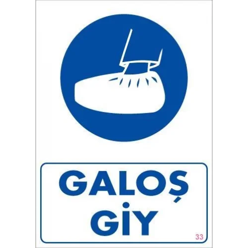 Mey İthalat® Galoş Giy Uyarı Levhası 25x35 KOD:33