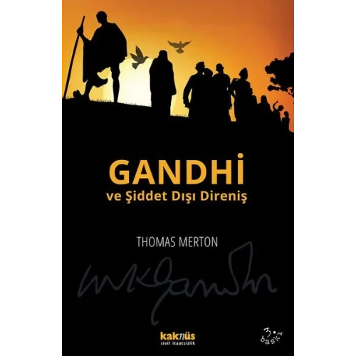 Gandhi ve Şiddet Dışı Direniş